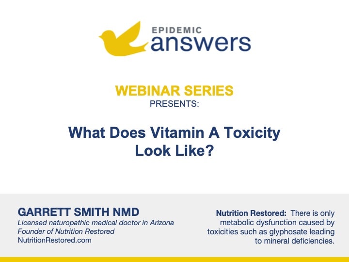 What Does Vitamin A Toxicity Look Like? with Garrett Smith NMD