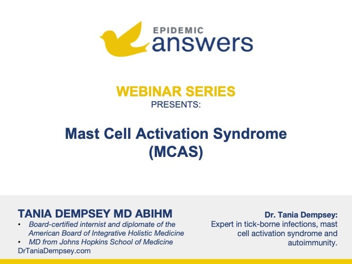 Mast Cell Activation Syndrome (MCAS) with Tania Dempsey MD