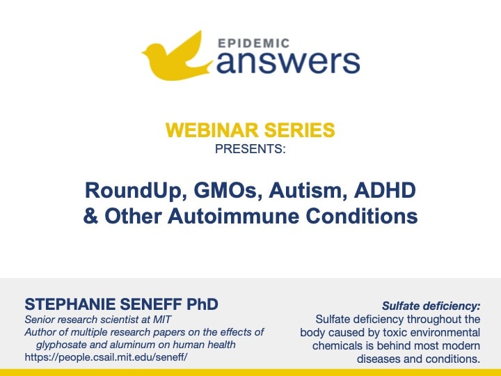 RoundUp, GMOs, Autism, ADHD and Other Autoimmune Conditions