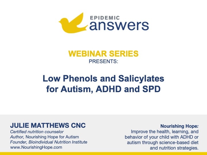 Low Phenols and Salicylates for Autism, ADHD and SPD with Julie Matthews