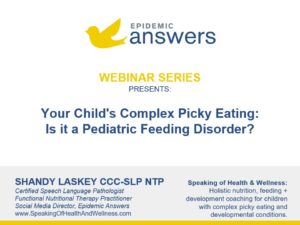 Your Child's Complex Picky Eating: Is it a Pediatric Feeding Disorder?