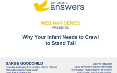 Why Your Infant Needs to Crawl to Stand Tall: Developmental Movement for Neurological Reorganization